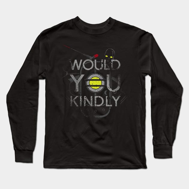 Would You Kindly Long Sleeve T-Shirt by moseaphus5